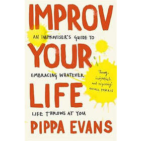 Pippa Evans: Improv Your Life