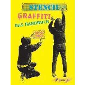 Tristan Manco: Stencil Graffiti. Das Handbuch