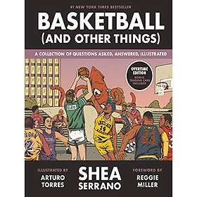 Shea Serrano: Basketball (and Other Things)