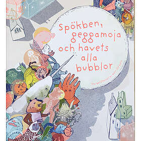 Lars Dyrendom, Maria Safronova Wahlström: Spökben, geggamoja och havets alla bubblor