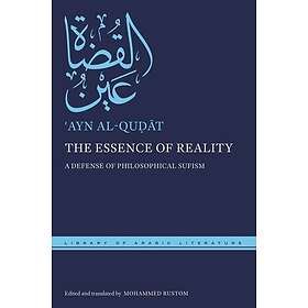 'Ayn al-Qudat: The Essence of Reality