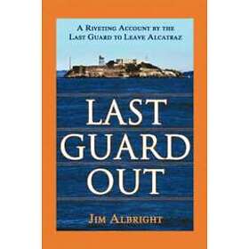 Jim Albright: Last Guard Out