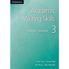 Peter Chin: Academic Writing Skills 3 Teacher's Manual