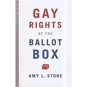 Amy L Stone: Gay Rights at the Ballot Box