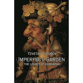 Tzvetan Todorov: Imperfect Garden