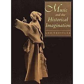 Leo Treitler: Music and the Historical Imagination