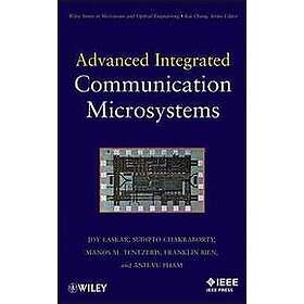 J Laskar: Advanced Integrated Communication Microsystems