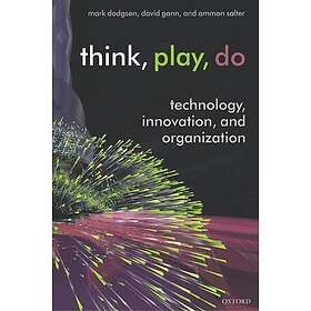 Mark Dodgson: Think, Play, Do