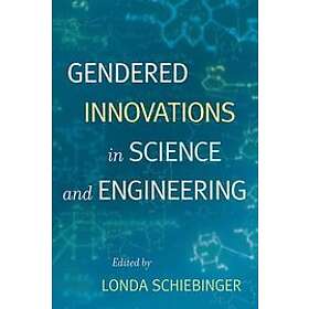 Londa Schiebinger: Gendered Innovations in Science and Engineering