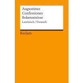 Aurelius Augustinus: Confessiones / Bekenntnisse