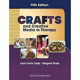 Carol Crellin Tubbs, Margaret Drake: Crafts and Creative Media in Therapy