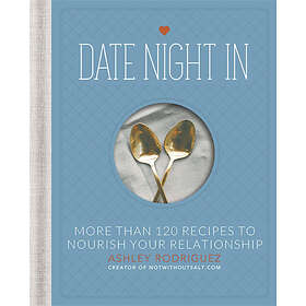 Ashley Rodriguez: Date Night In