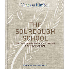 Vanessa Kimbell: The Sourdough School