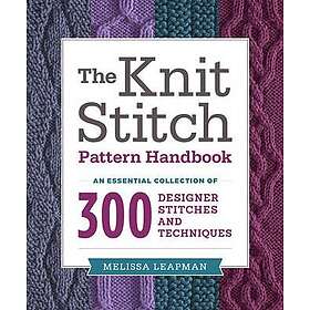 M Leapman: Knit Stitch Pattern Handbook, The