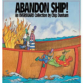 Chip Dunham: Abandon Ship!