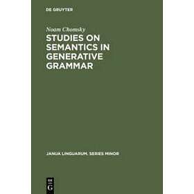 Noam Chomsky: Studies on Semantics in Generative Grammar