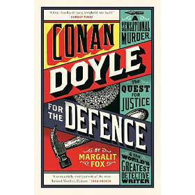 Margalit Fox: Conan Doyle for the Defence