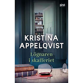 Kristina Appelqvist: Lögnaren i skafferiet