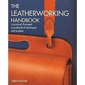 Valerie Michael: The Leatherworking Handbook