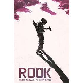 Adam Kovic, Aaron Marquis: Rook