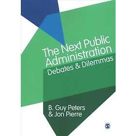 B Guy Peters: The Next Public Administration