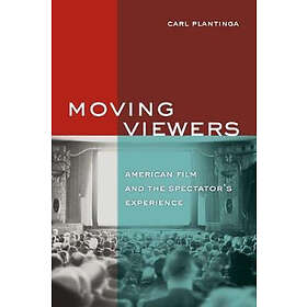 Carl Plantinga: Moving Viewers