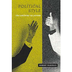 Robert Hariman: Political Style