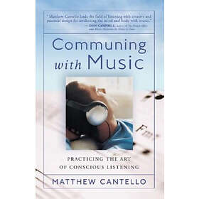 Matthew Cantello: Communing with Music