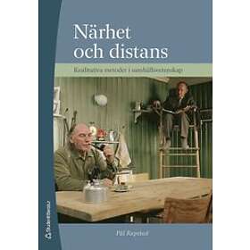 Pål Repstad: Närhet och distans Kvalitativa metoder i samhällsvetenskap