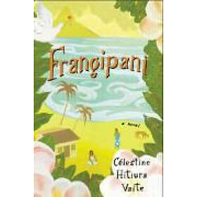 Célestine Vaite: Frangipani