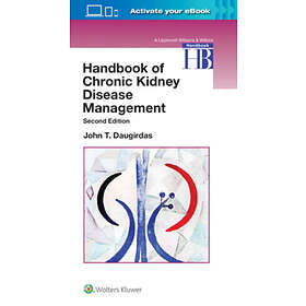 Dr John T Daugirdas: Handbook of Chronic Kidney Disease Management