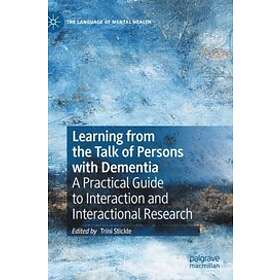 Trini Stickle: Learning from the Talk of Persons with Dementia