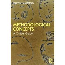 Martyn Hammersley: Methodological Concepts