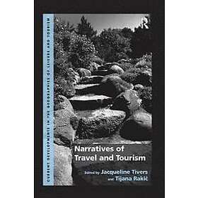 Jacqueline Tivers, Tijana Rakic: Narratives of Travel and Tourism