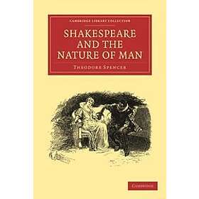Theodore Spencer: Shakespeare and the Nature of Man