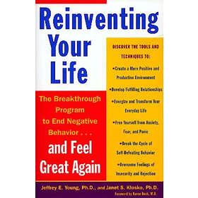 Jeffrey E Young, Janet S Klosko: Reinventing Your Life