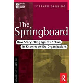 Stephen Denning: The Springboard