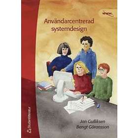 Jan Gulliksen, Bengt Göransson: Användarcentrerad systemdesign en process med fokus på användare och användbarhet