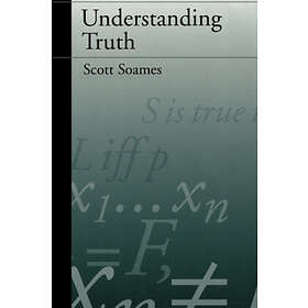 Scott Soames: Understanding Truth - Hitta Bästa Pris På Prisjakt