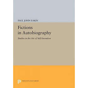 Paul John Eakin: Fictions in Autobiography
