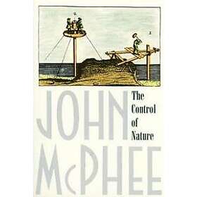 John McPhee: The Control of Nature