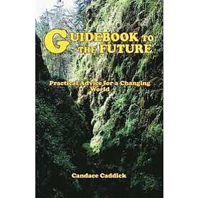Candace Caddick: Guidebook to the Future