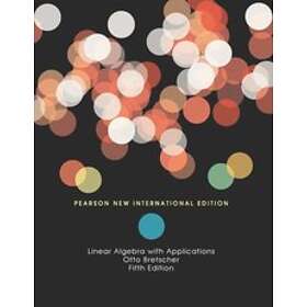 Otto Bretscher: Linear Algebra with Applications