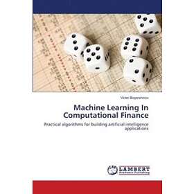 Victor Boyarshinov: Machine Learning In Computational Finance