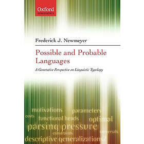 Frederick J Newmeyer: Possible and Probable Languages