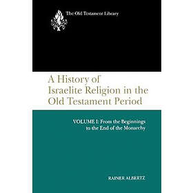 Rainer Albertz: History Of Israelite Religion In, Vol 1