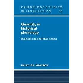 Kristjn rnason: Quantity in Historical Phonology
