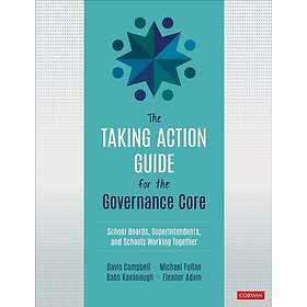 Davis W Campbell: The Taking Action Guide for the Governance Core