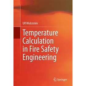 Ulf Wickstroem: Temperature Calculation in Fire Safety Engineering