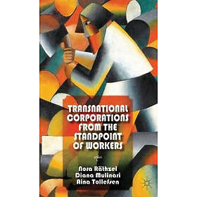 Nora Rathzel, Diana Mulinari, Aina Tollefsen: Transnational Corporations from th